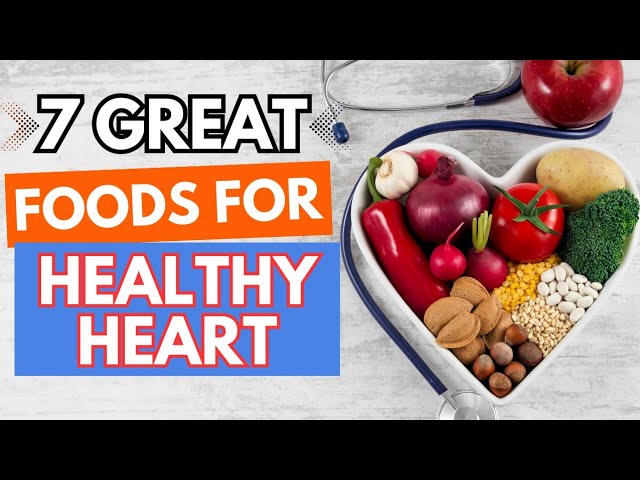 Top 7 Superfoods for a Healthy Heart | Science-Backed Guide